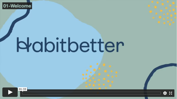 Welcome to the Habitbetter App!